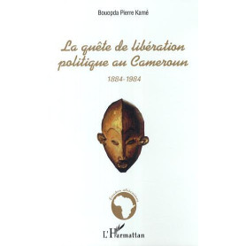 La quête de libération politique au Cameroun