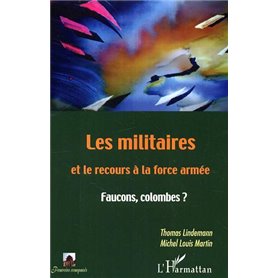 Les militaires et le recours à la force armée