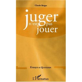 Juger n'est pas jouer