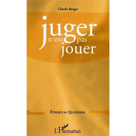 Juger n'est pas jouer