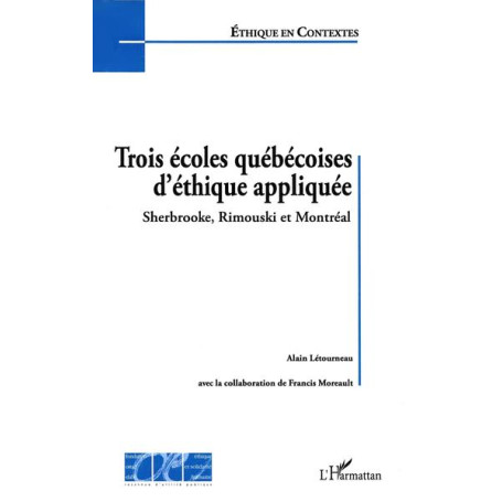 Trois écoles québécoises d'éthique appliquée