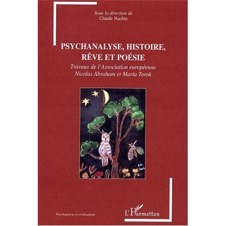 Psychanalyse, histoire, rêve et poésie