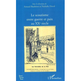 Le scoutisme entre guerre et paix au XXe siècle