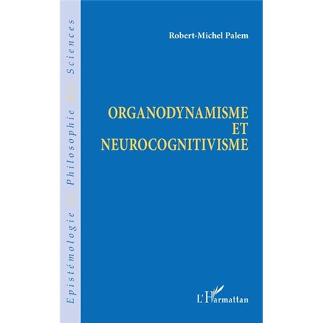 Organodynamisme et neurocognitivisme