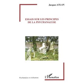 Essais sur les principes de la psychanalyse