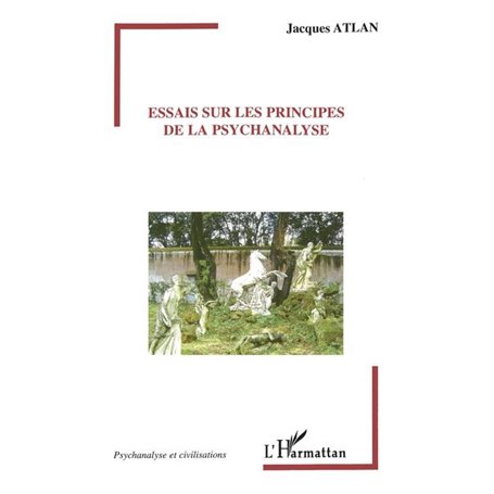 Essais sur les principes de la psychanalyse