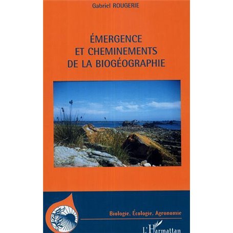 Emergence et cheminements de la biogéographie