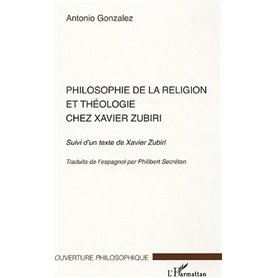 Philosophie de la religion et théologie chez Xavier Zubiri