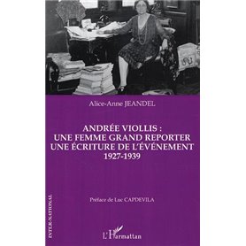 Andrée Viollis: une femme grand reporter