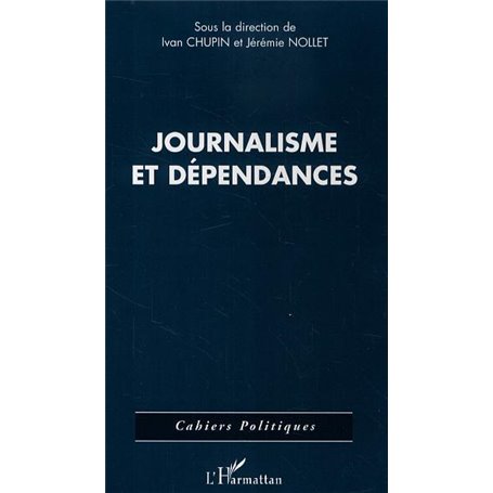 Journalisme et dépendances