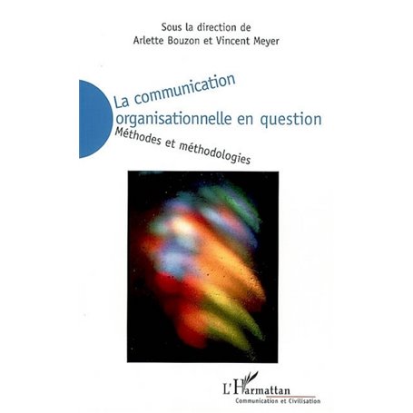 La communication organisationnelle en question