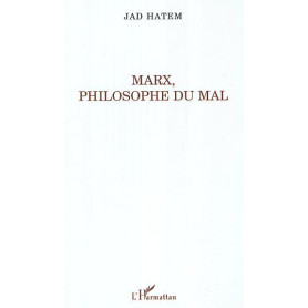 Marx, philosophie du mal