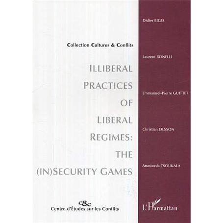 Illiberal practices of liberal regimes: the (in)security games