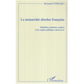 La monarchie absolue française