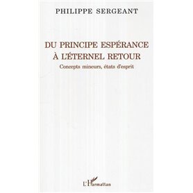 Du principe espérance à l'éternel retour