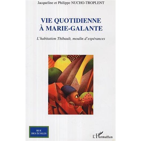 Vie quotidienne à Marie-Galante