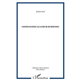 Constantine le coeur suspendu