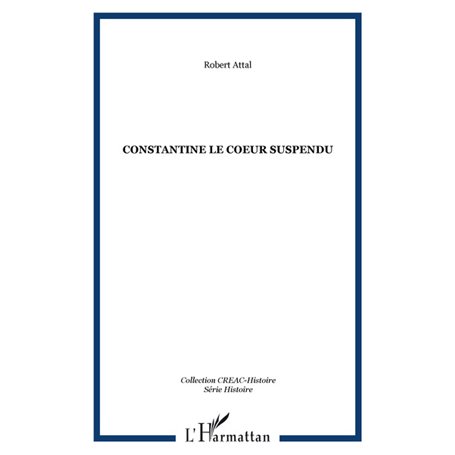 Constantine le coeur suspendu