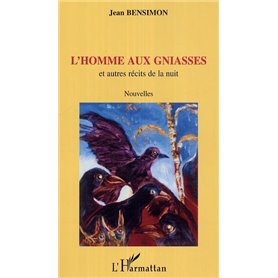 L'homme aux gniasses