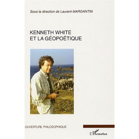 Kenneth White et la géopoétique