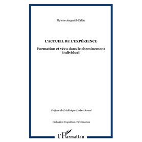 L'accueil de l'expérience