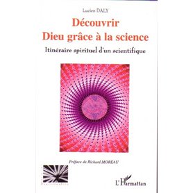 Découvrir Dieu grâce à la science