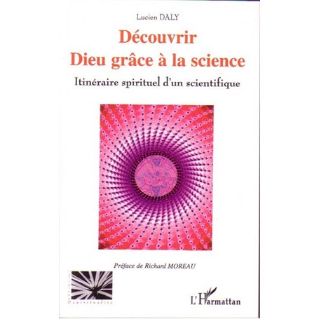 Découvrir Dieu grâce à la science