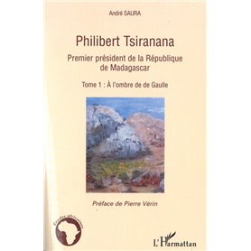 Philibert Tsiranana Premier président de la République de Madagascar