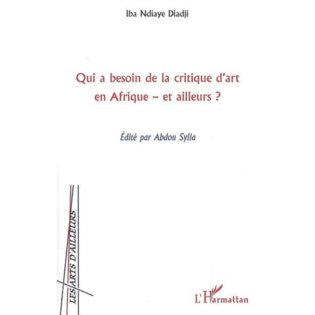 Qui a besoin de la critique d'art en Afrique et ailleurs