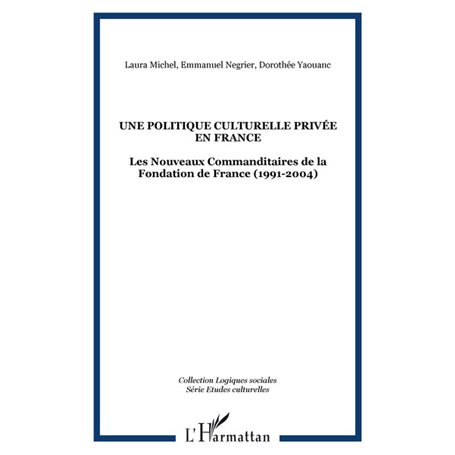 Une Politique culturelle privée en France