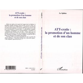 ATT-cratie : la promotion d'un homme et de son clan