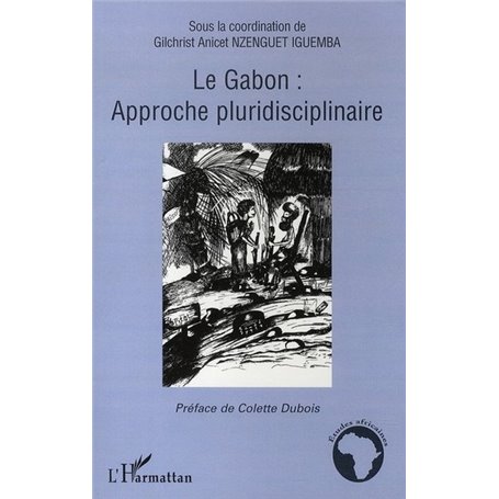 Le Gabon : approche pluridisciplinaire