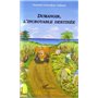 Dumanoir, l'incroyable destinée