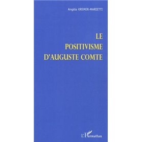 Le positivisme d'Auguste Comte