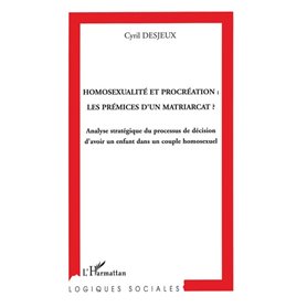 Homosexualité et procréation: les prémices d'un matriarcat?
