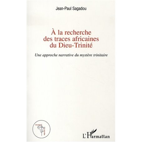 A la recherche des traces africaines du Dieu-Trinité