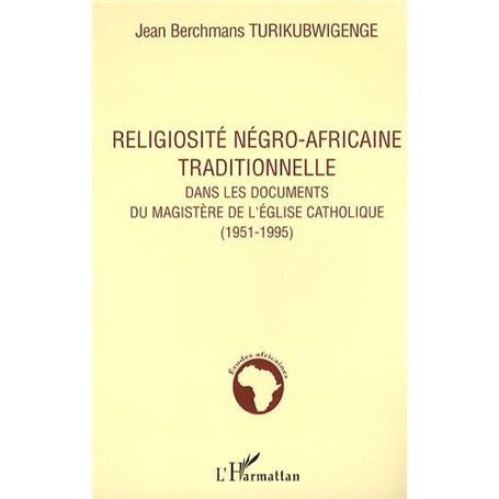 Religiosité négro-africaine traditionnelle dans les documents