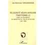 Religiosité négro-africaine traditionnelle dans les documents