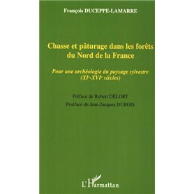 Chasse et pâturage dans les forêts du Nord de la France