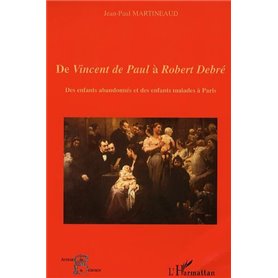 De Vincent de Paul à Robert Debré