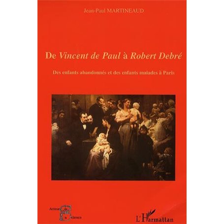 De Vincent de Paul à Robert Debré