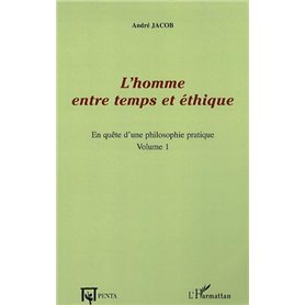 L'homme entre temps et éthique