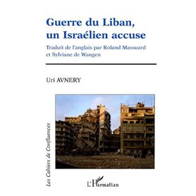 Guerre du Liban, un Israélien accuse