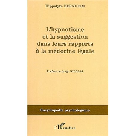 L'hypnotisme et la suggestion dans leurs rapports à la médecine légale (1897)