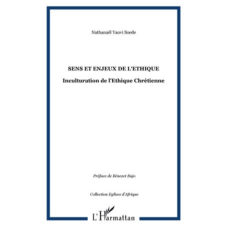 Sens et enjeux de l'Ethique