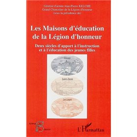 Les Maisons d'éducation de la Légion d'honneur