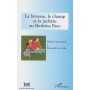 La brousse, le champ et la jachère au Burkina Faso