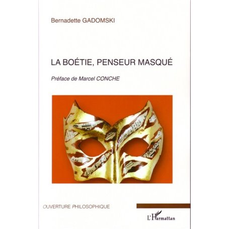 La Boétie, penseur masqué