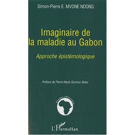 Imaginaire de la maladie au Gabon