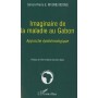 Imaginaire de la maladie au Gabon